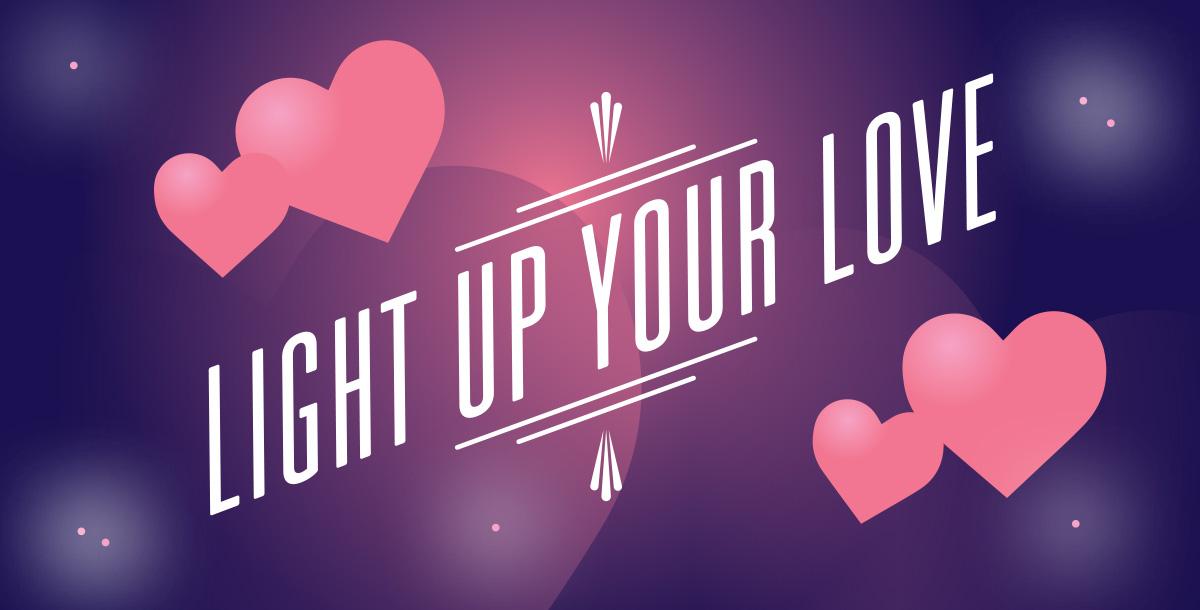 Light Up Your Love