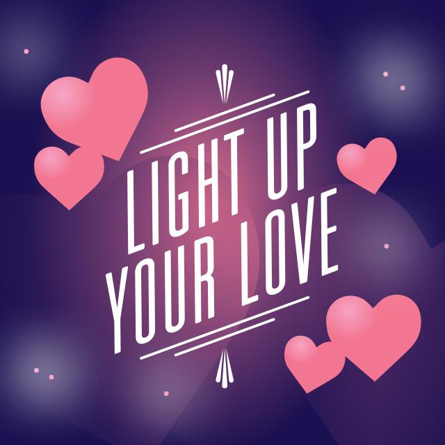 Light Up Your Love