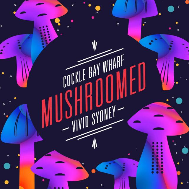 Mushroomed at Cockle Bay Wharf
